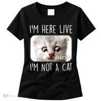 I'm Here Live I'm Not A Cat Zoom Lawyer Cat Meme Women's T-Shirt thumb 0