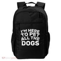 I'm Here To Pet All The Dogs Backpack thumb 0