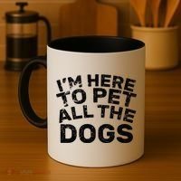 I'm Here To Pet All The Dogs Coffee Mug thumb 4