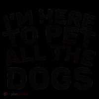 I'm Here To Pet All The Dogs Coffee Mug thumb 5