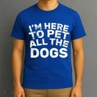 I'm Here To Pet All The Dogs T-Shirt thumb 3