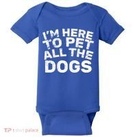 I'm Here To Pet All The Dogs Baby Bodysuit thumb 0