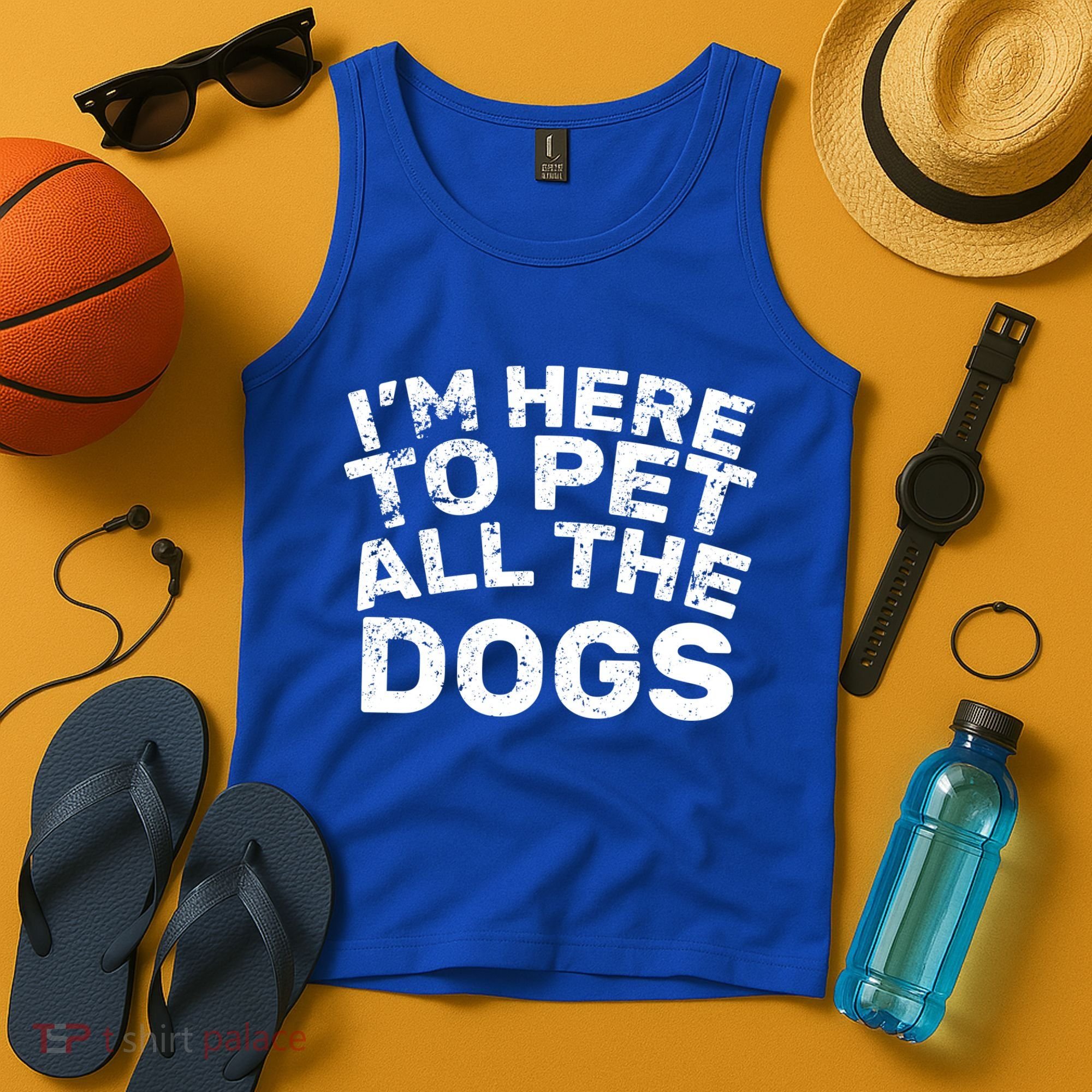 I'm Here To Pet All The Dogs Tank Top