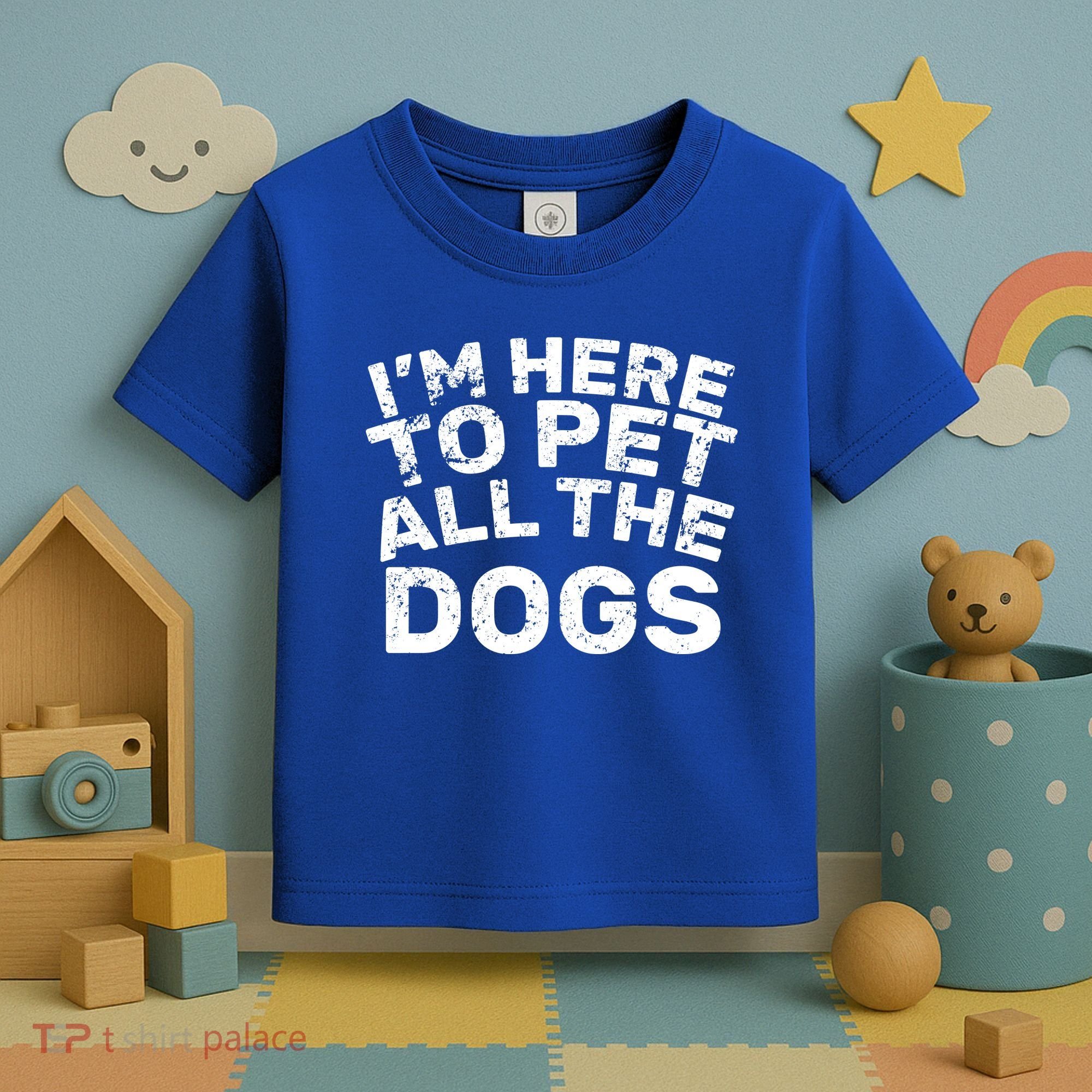 I'm Here To Pet All The Dogs Toddler T-Shirt