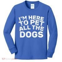 I'm Here To Pet All The Dogs Kids Long Sleeve Shirt thumb 0