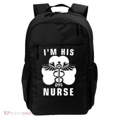 I'm His Nurse Funny St. Patrick's Day Backpack