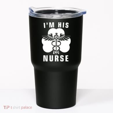 I'm His Nurse Funny St. Patrick's Day Tumbler