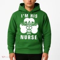 I'm His Nurse Funny St. Patrick's Day Hoodie thumb 2