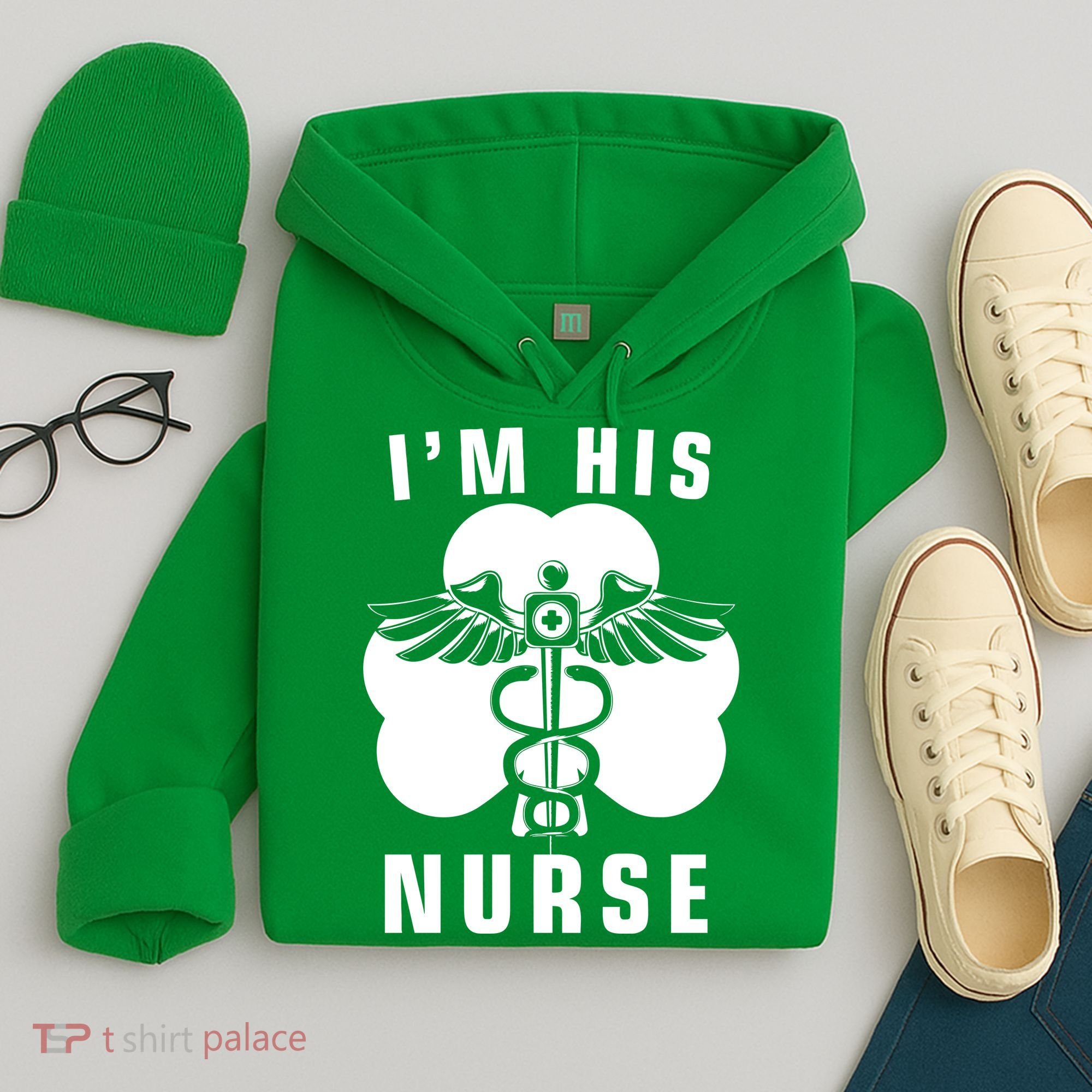 I'm His Nurse Funny St. Patrick's Day Hoodie