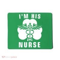 I'm His Nurse Funny St. Patrick's Day Mousepad thumb 0
