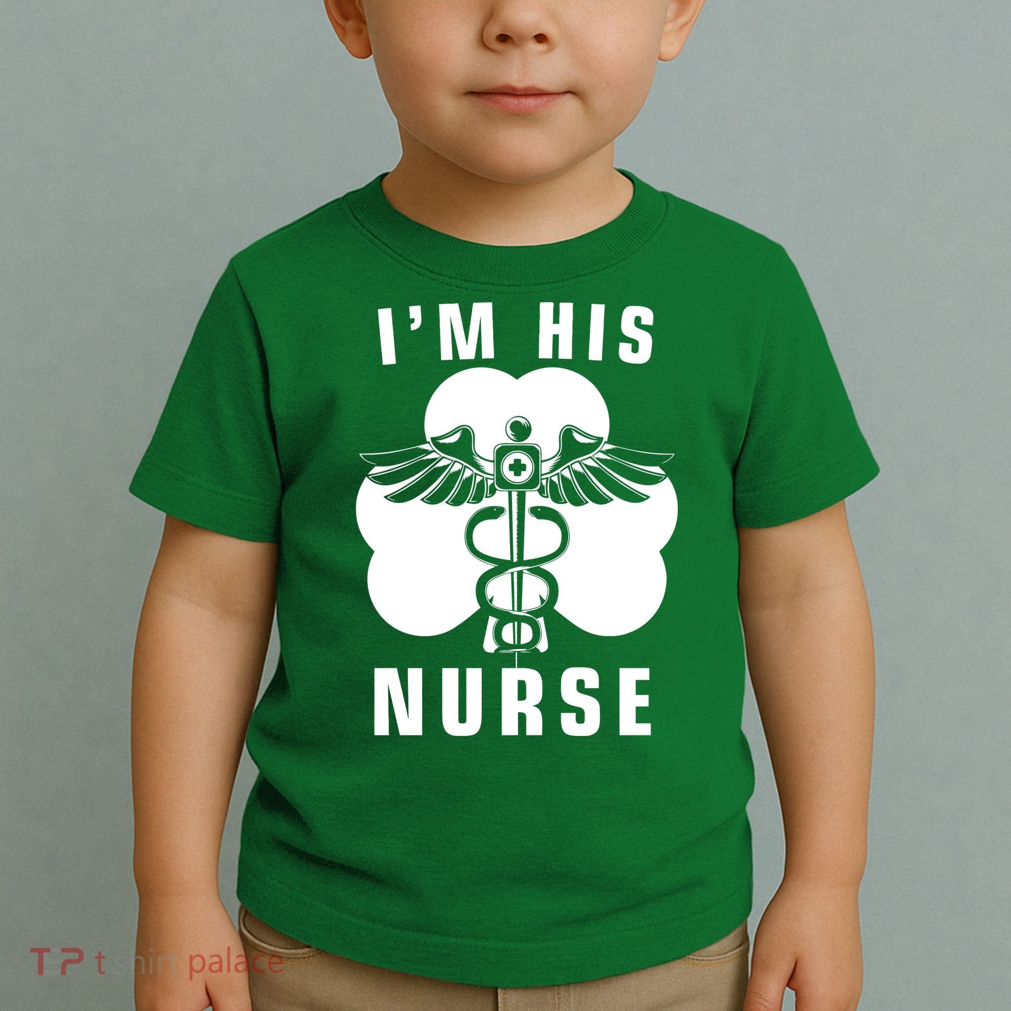 I'm His Nurse Funny St. Patrick's Day Toddler T-Shirt