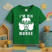 I'm His Nurse Funny St. Patrick's Day Toddler T-Shirt thumb 3