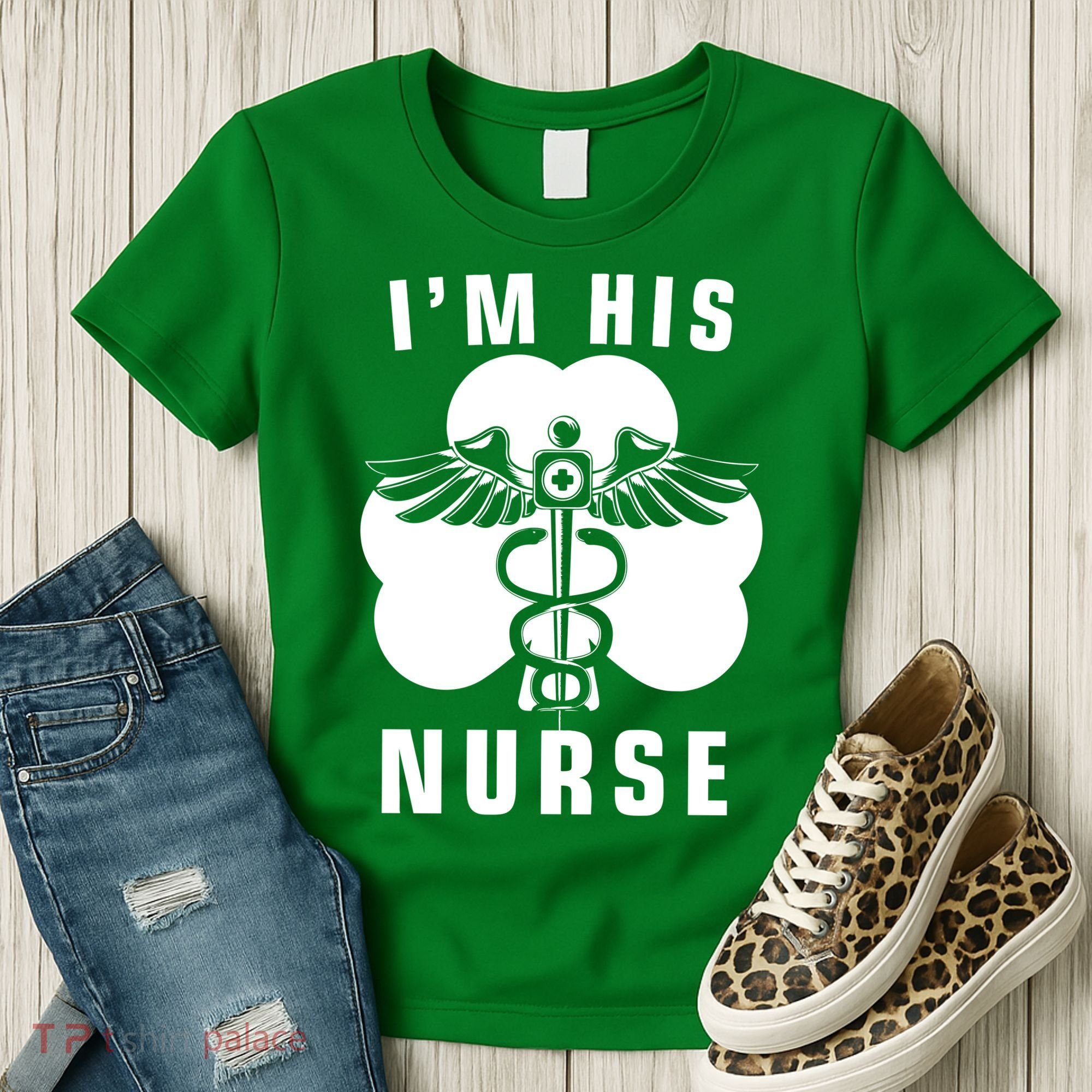 I'm His Nurse Funny St. Patrick's Day Women's T-Shirt