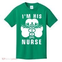 I'm His Nurse Funny St. Patrick's Day Kids T-Shirt thumb 0