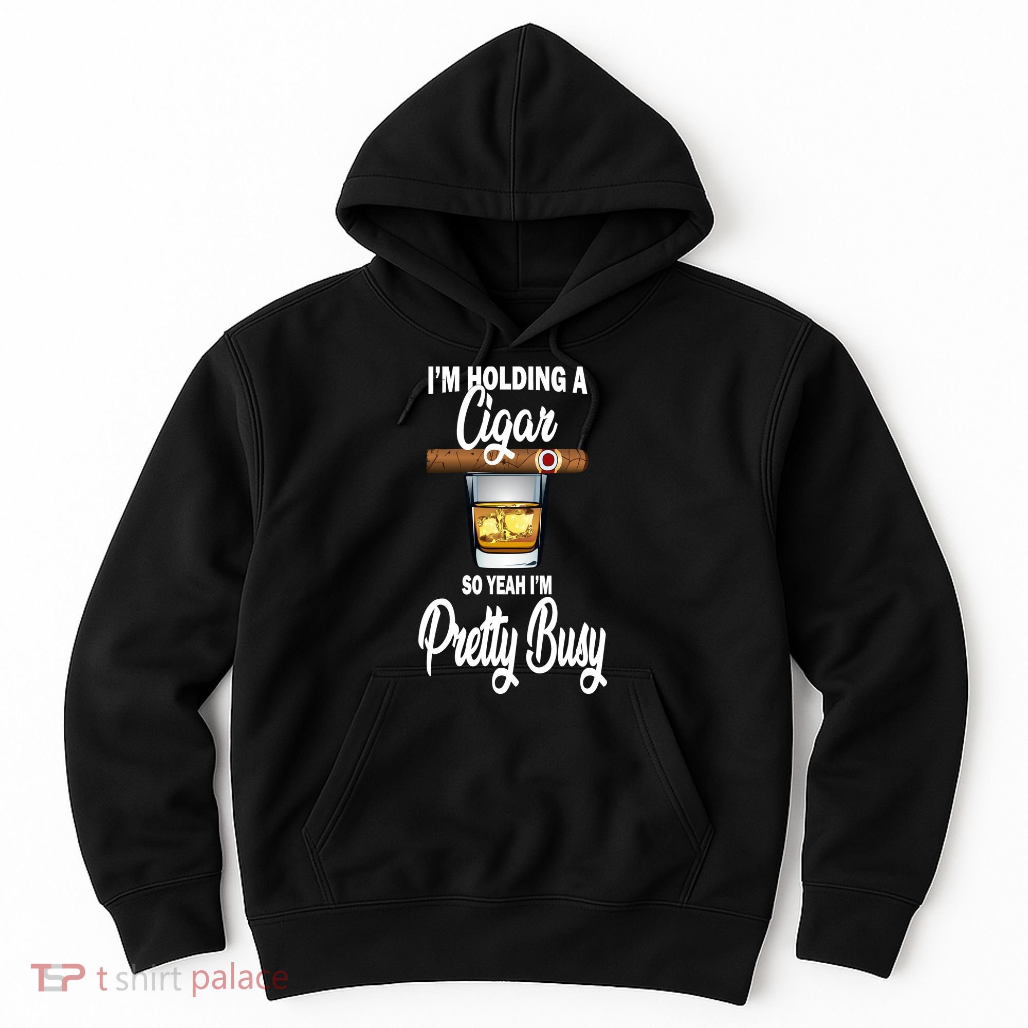 I'm Holding A So Yeah I'm Pretty Busy  Hoodie