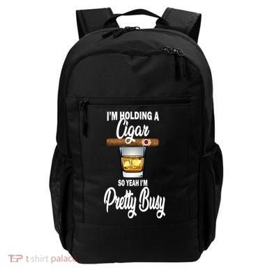 I'm Holding A So Yeah I'm Pretty Busy  Backpack