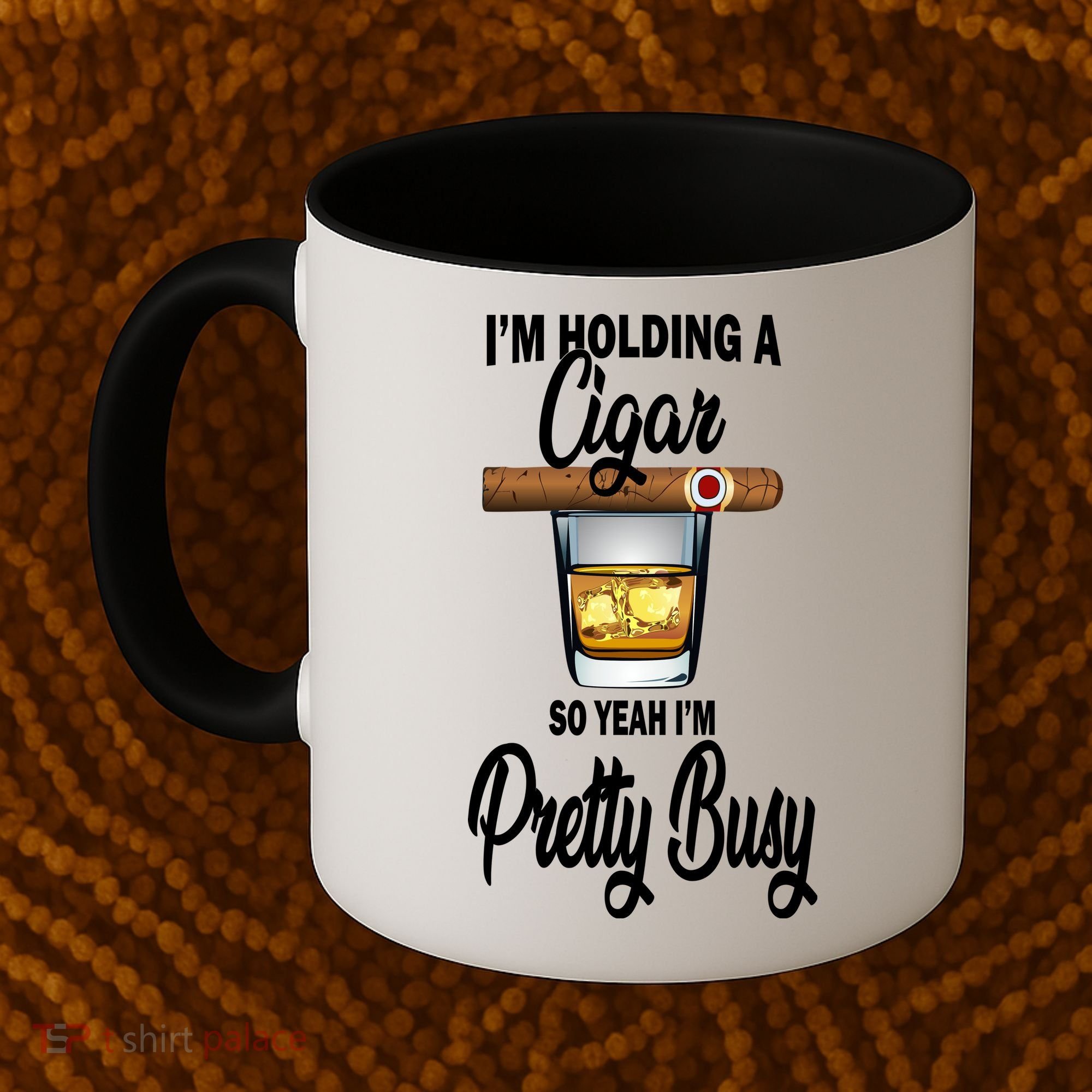 I'm Holding A So Yeah I'm Pretty Busy  Coffee Mug