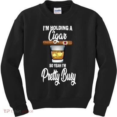 I'm Holding A So Yeah I'm Pretty Busy  Kids Sweatshirt