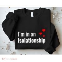 I'm In An Isolationship Sweatshirt thumb 2