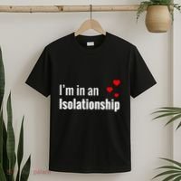 I'm In An Isolationship T-Shirt thumb 2