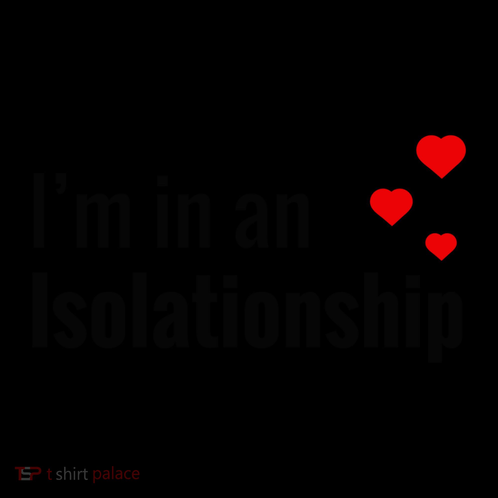 I'm In An Isolationship Coffee Mug