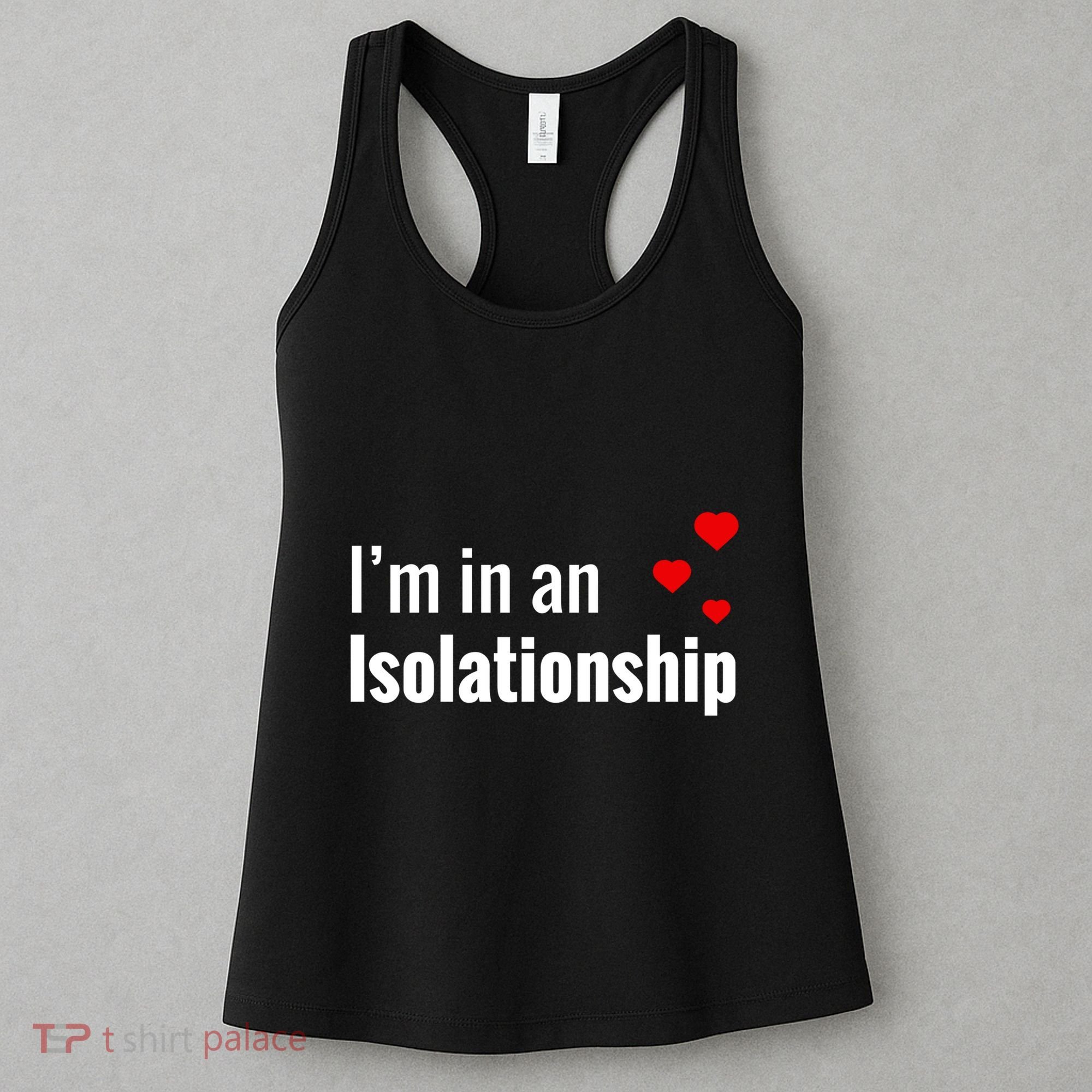 I'm In An Isolationship Women's Tank Top