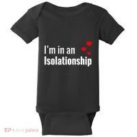 I'm In An Isolationship Baby Bodysuit thumb 0