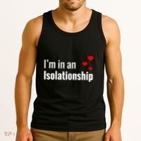 I'm In An Isolationship Tank Top thumb 3