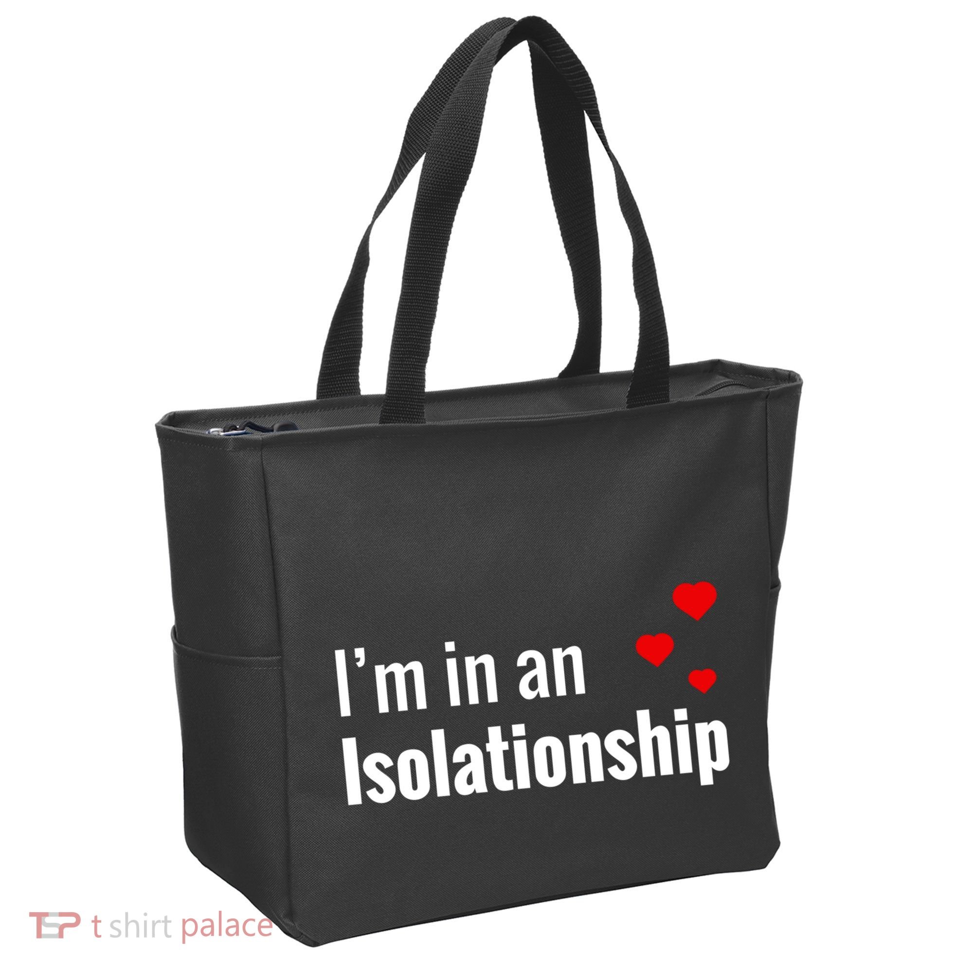 I'm In An Isolationship Tote Bag