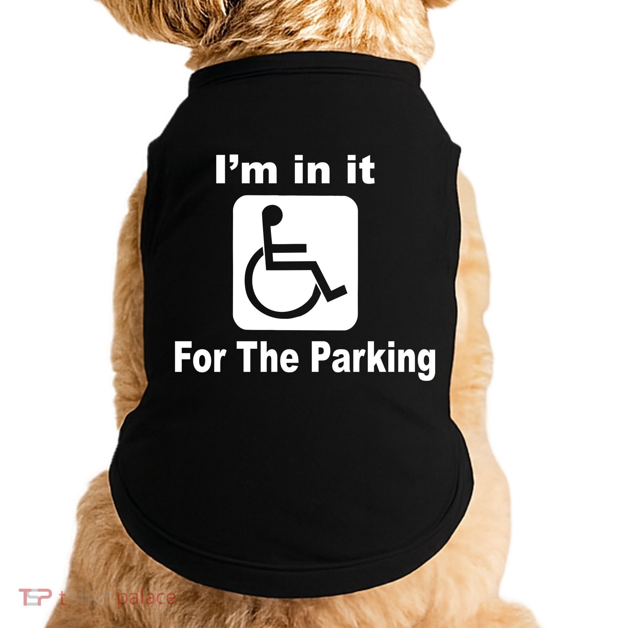 I'm In It For The Parking Doggie Tank