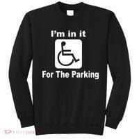 I'm In It For The Parking Sweatshirt thumb 0