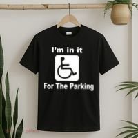 I'm In It For The Parking T-Shirt thumb 2