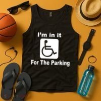 I'm In It For The Parking Tank Top thumb 4