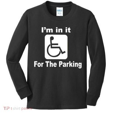 I'm In It For The Parking Kids Long Sleeve Shirt