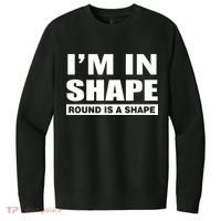I'm In Shape Round Is A Shape V.I.T. Fleece Crew Sweatshirt thumb 0