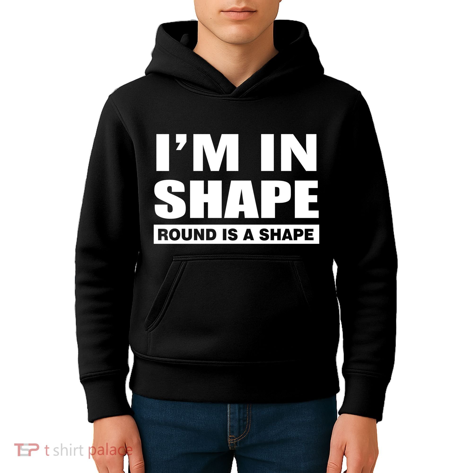 I'm In Shape Round Is A Shape Kids Hoodie