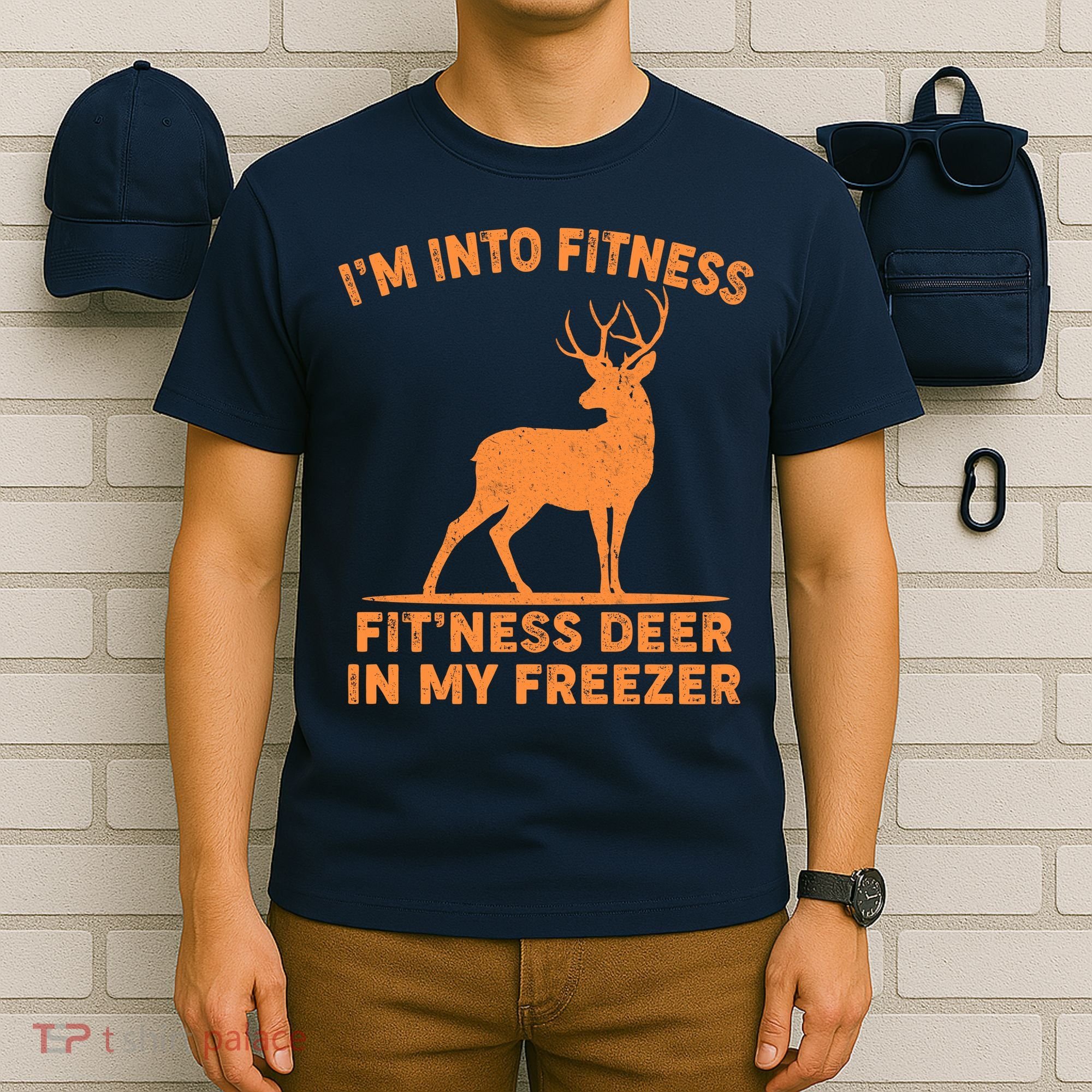 I'm Into Fitness Fit'Ness Deer In My Freezer T-Shirt