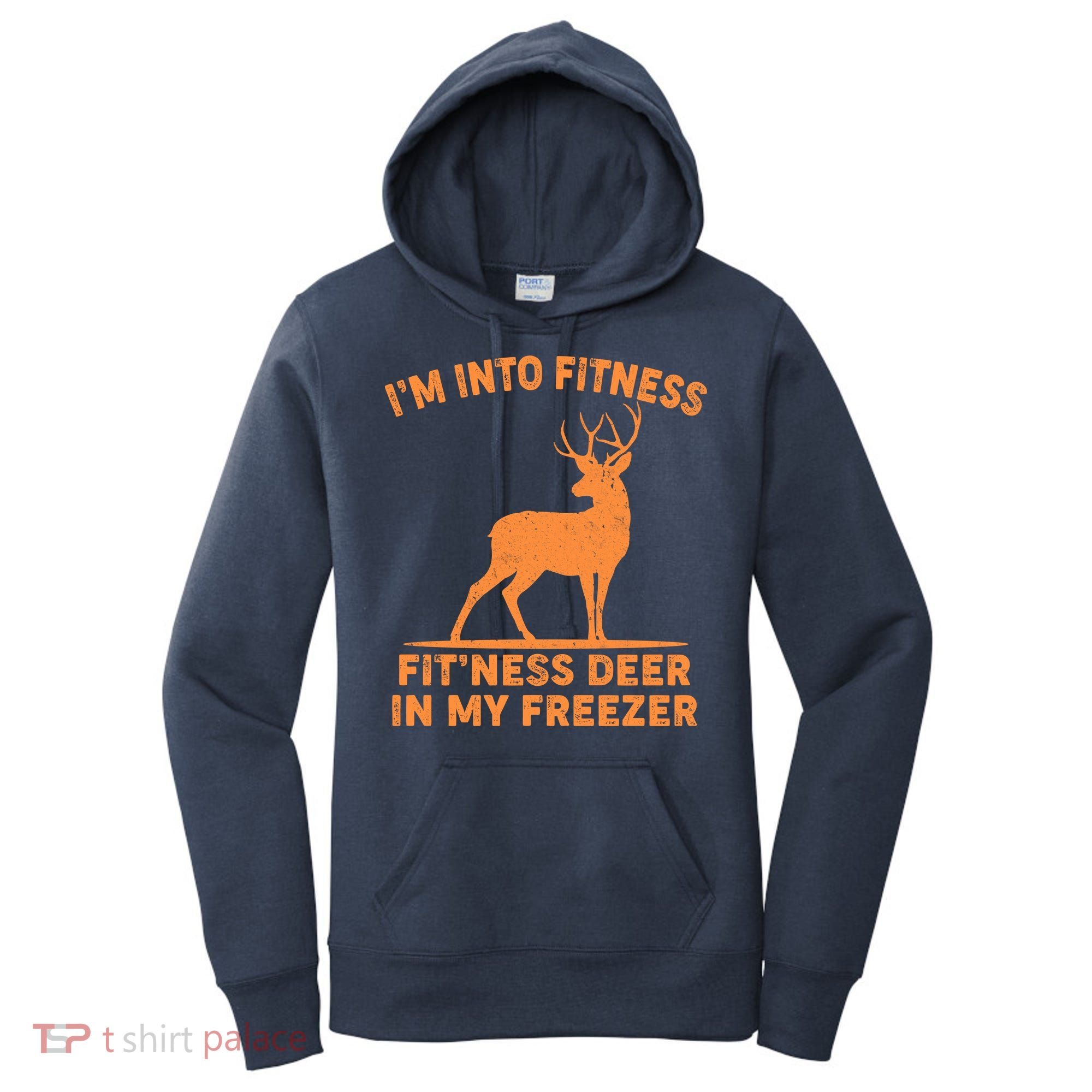 I'm Into Fitness Fit'Ness Deer In My Freezer Women's Hoodie