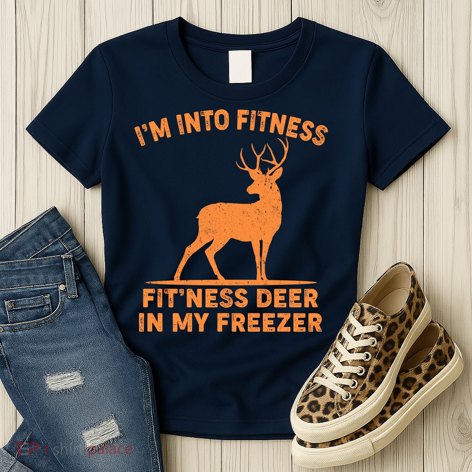 I'm Into Fitness Fit'Ness Deer In My Freezer Women's T-Shirt