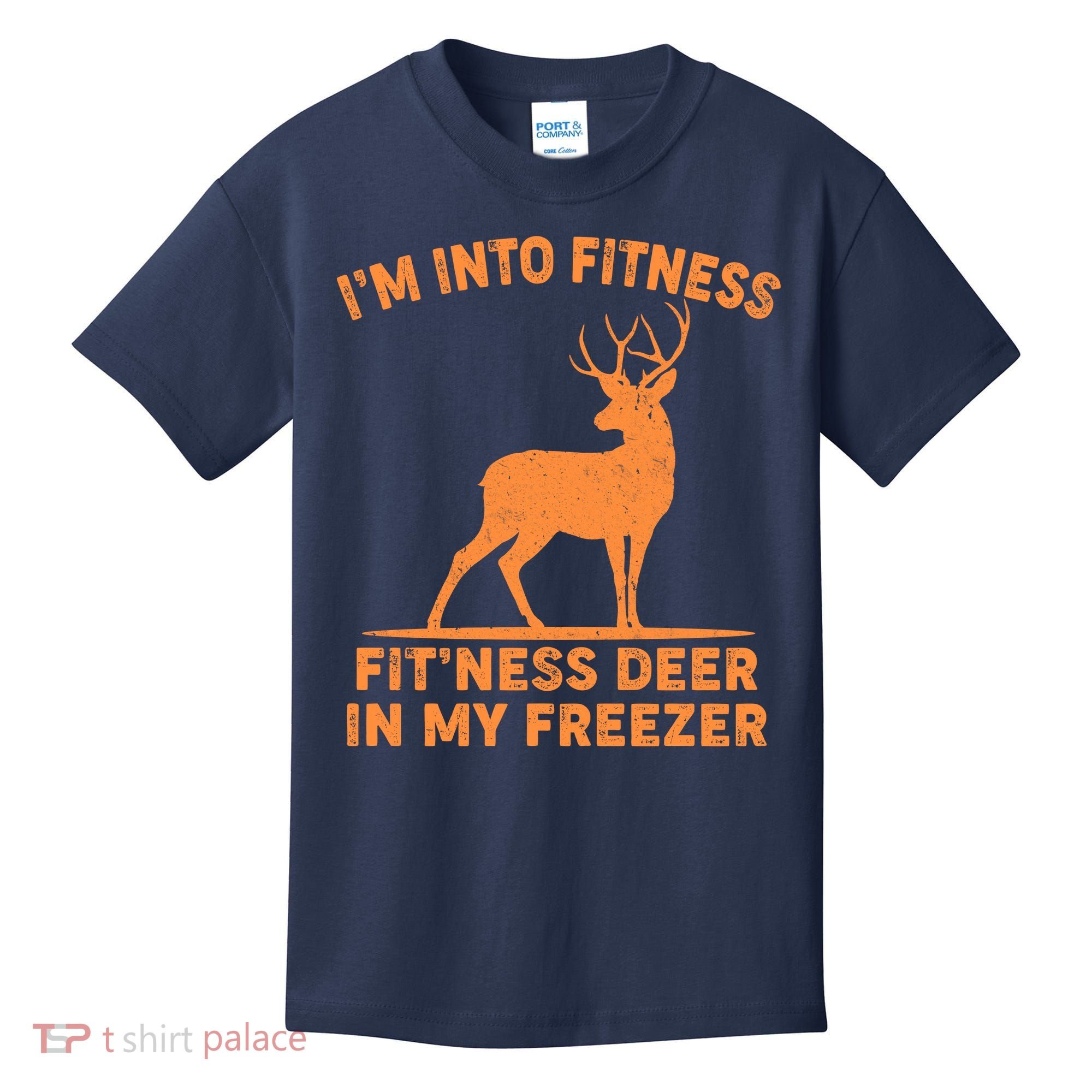 I'm Into Fitness Fit'Ness Deer In My Freezer Kids T-Shirt