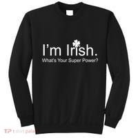 I'm Irish What's Your Superpower? Sweatshirt thumb 0