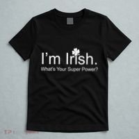 I'm Irish What's Your Superpower? T-Shirt thumb 5