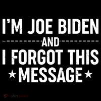 I'm Joe Biden and I Forgot This Message Backpack thumb 2