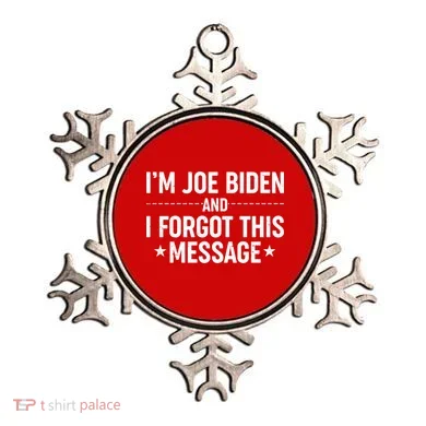 I'm Joe Biden and I Forgot This Message Ornament