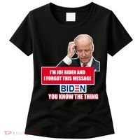 I'm Joe Biden I Forgot This Message Biden You Know The Thing Funny Women's T-Shirt thumb 0