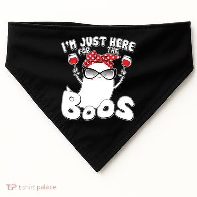 I'm Just Here For The Boos Wine Lover USA-Made Doggie Bandana