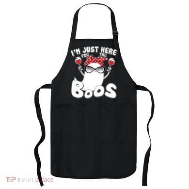 I'm Just Here For The Boos Wine Lover Apron
