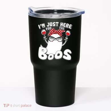 I'm Just Here For The Boos Wine Lover Tumbler