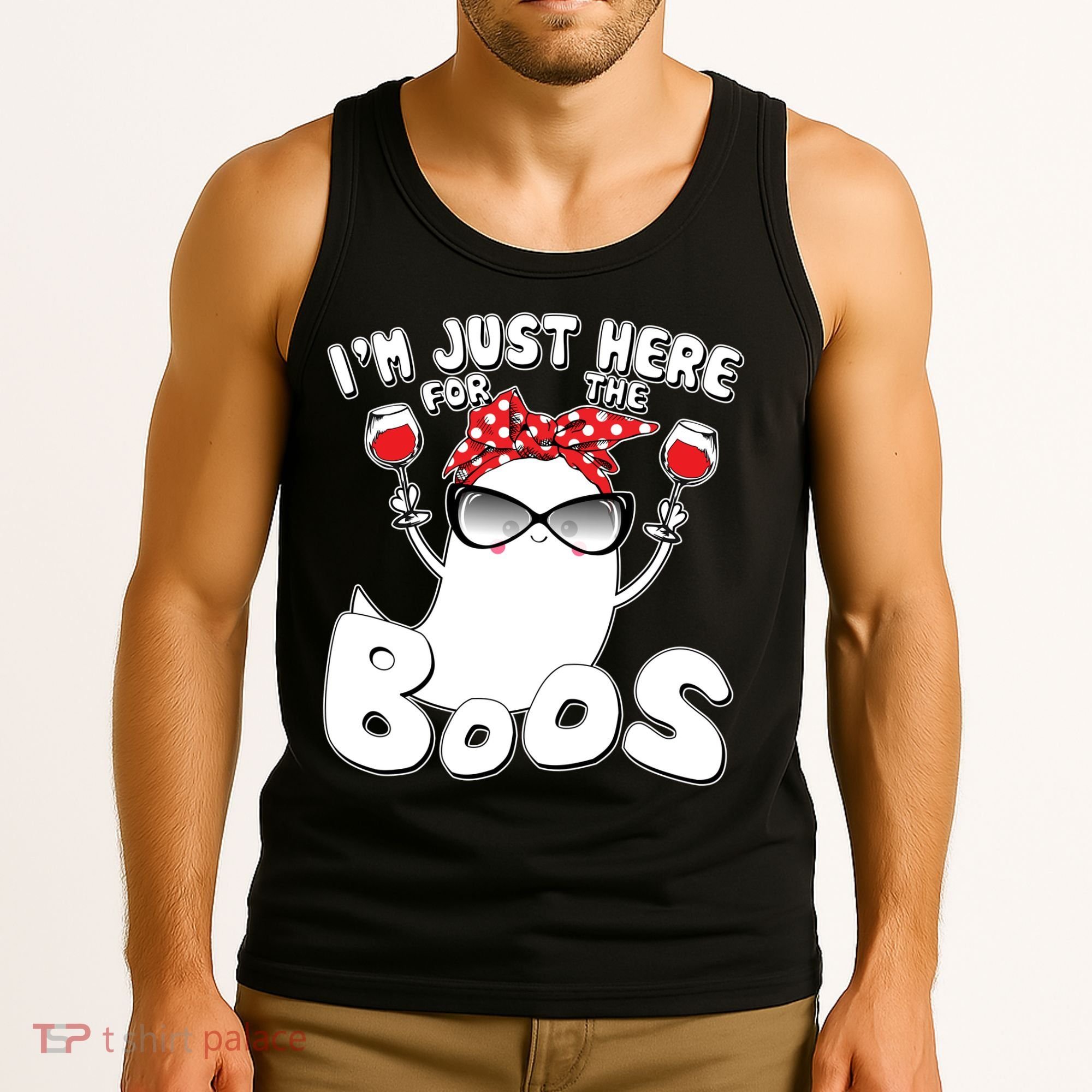 I'm Just Here For The Boos Wine Lover Tank Top
