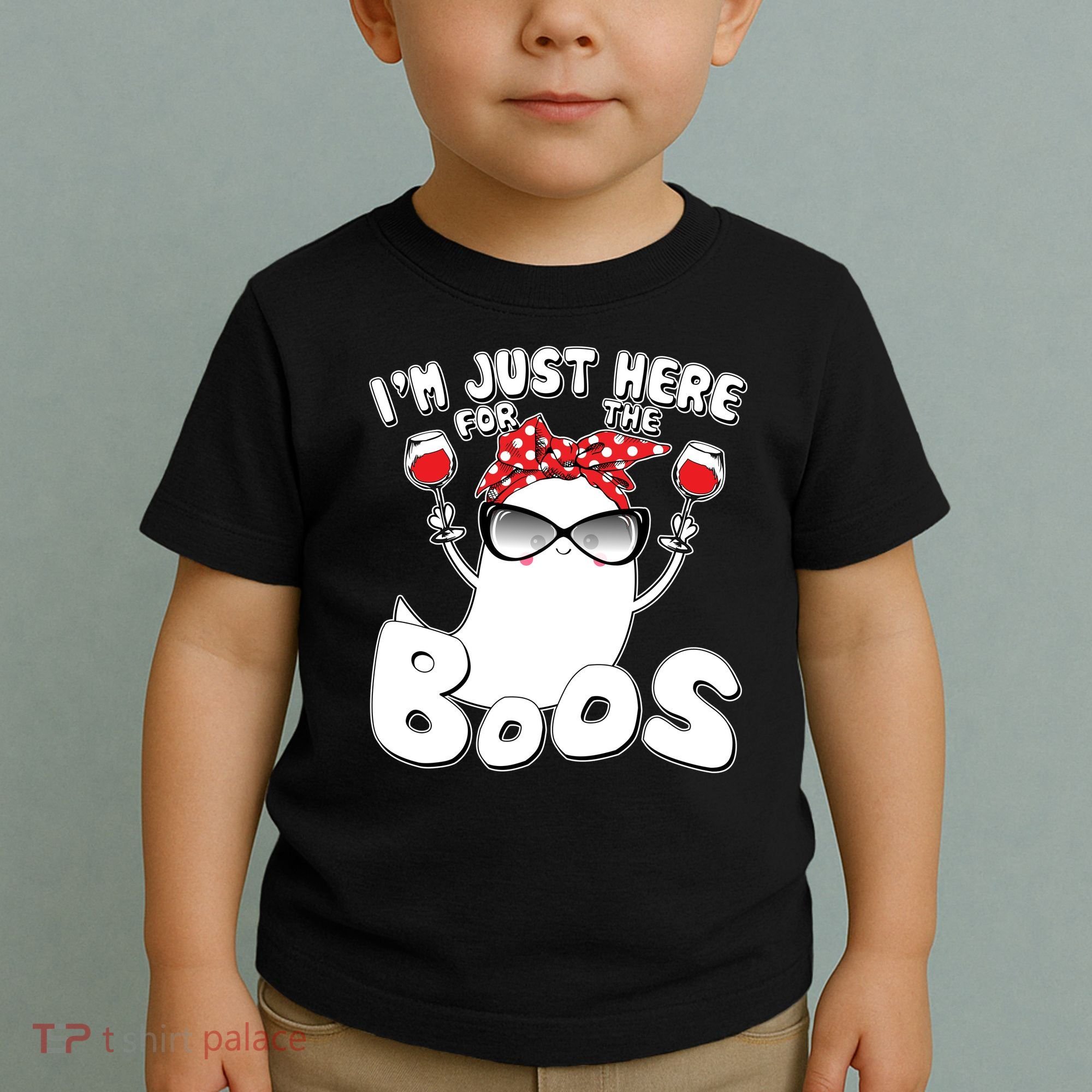 I'm Just Here For The Boos Wine Lover Toddler T-Shirt